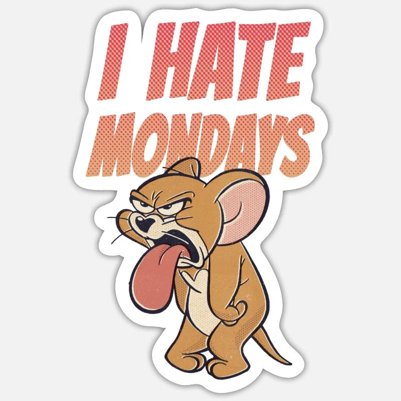 Tom et Jerry I Hate Mondays - Sticker taille S (10 x 10 cm) - blanc mat