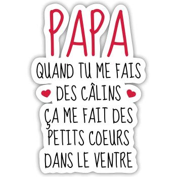 Papa - Fête des Pères - Bébé - Naissance - Baby - Sticker taille S (10 x 10 cm) - blanc mat - Devant