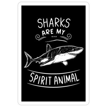 Sharks Are My Spirit Animal Shark - Sticker size S (10 x 10 cm) - white matte - Front