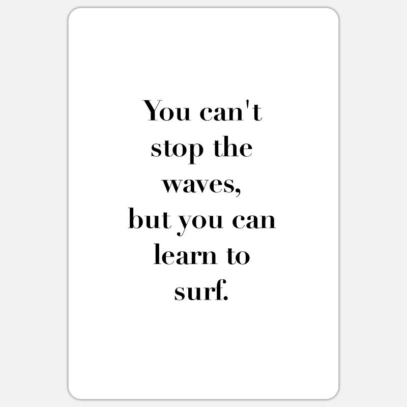 Learn to surf Spruch - Sticker Größe S (10 x 10 cm) - Mattweiß