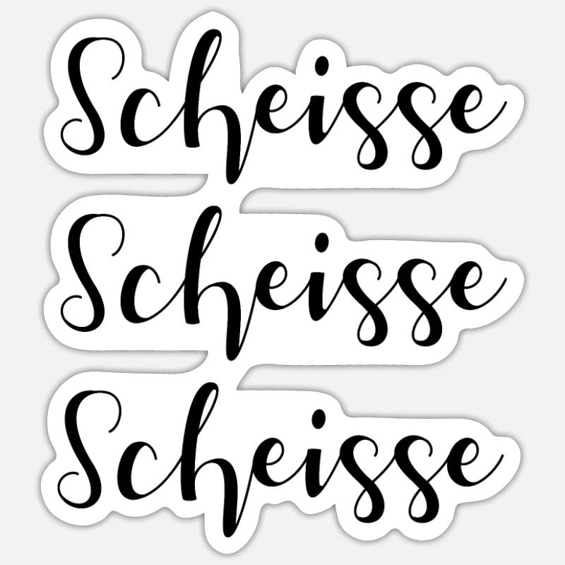 Scheisse Scheisse Scheisse fluchen Sticker Größe S (10 x 10 cm)