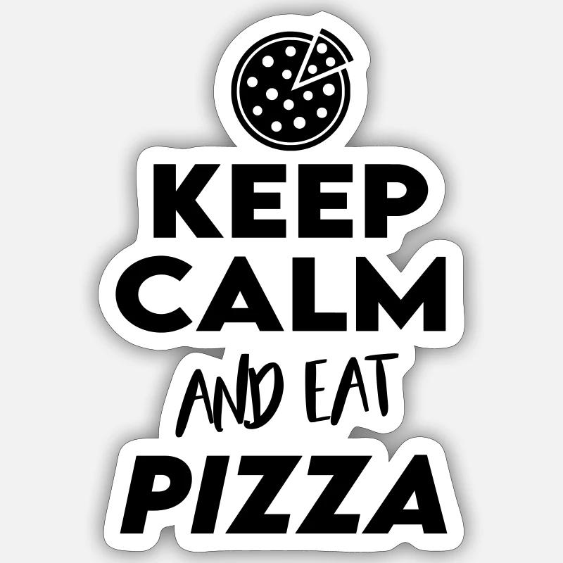 Keep Calm Eat Pizza Pizza essen Sticker Größe S (10 x 10 cm)