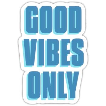 Good Vibes Only - Sticker Größe S (10 x 10 cm) - Mattweiß - Vorne