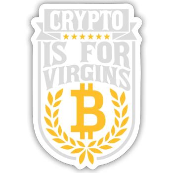 crypto is for virgins - Sticker Größe S (10 x 10 cm) - Mattweiß - Vorne