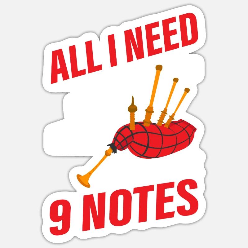 Tout ce dont j’ai besoin, c’est d’un emplacement et 9 notes de cornemuse Sticker taille S (10 x 10 cm)