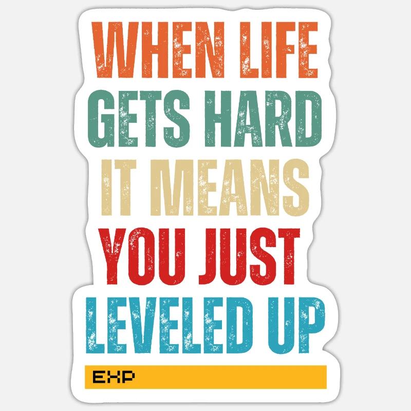 Wenn das Leben hart wird, bedeutet das, dass du gerade aufgestiegen bist Sticker Größe S (10 x 10 cm)