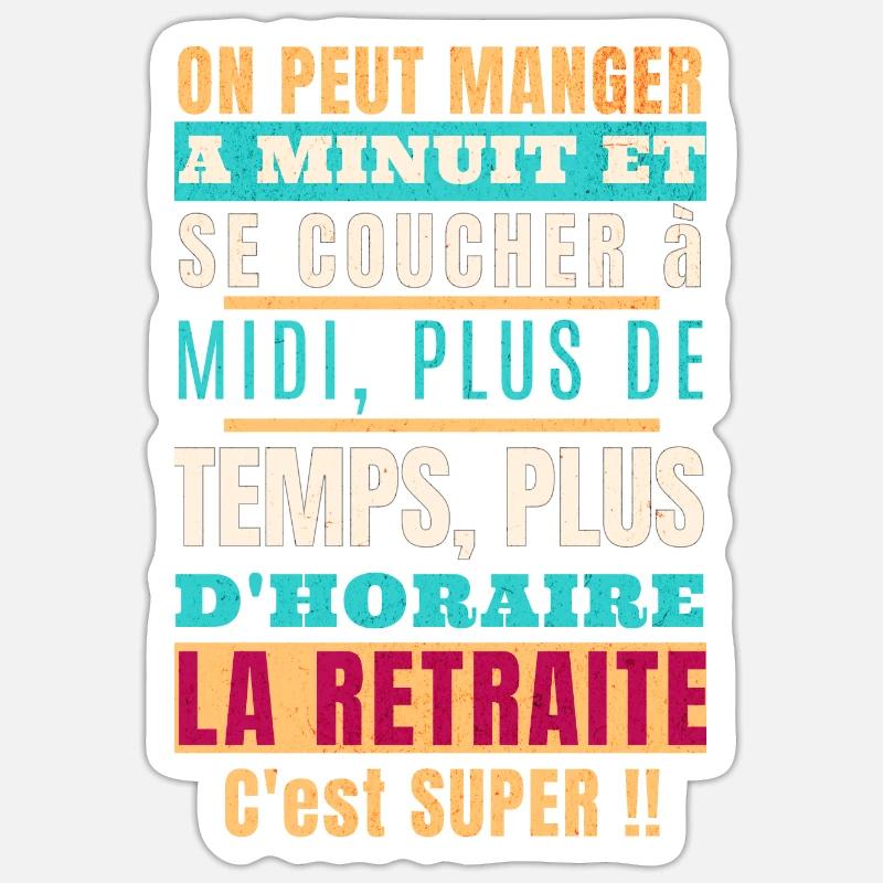 ...La retraite c'est super - Sticker taille S (10 x 10 cm) - blanc mat