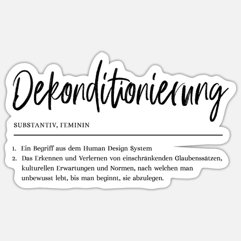 Dekonditionierung Human Design - Sticker Größe S (10 x 10 cm) - Mattweiß