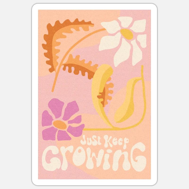 Wachsen Sie einfach weiter - Sticker Größe S (10 x 10 cm) - Mattweiß