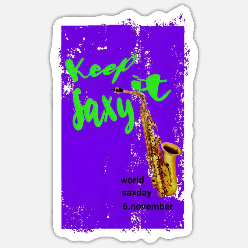 Keep it saxy - Sticker Größe S (10 x 10 cm) - Mattweiß