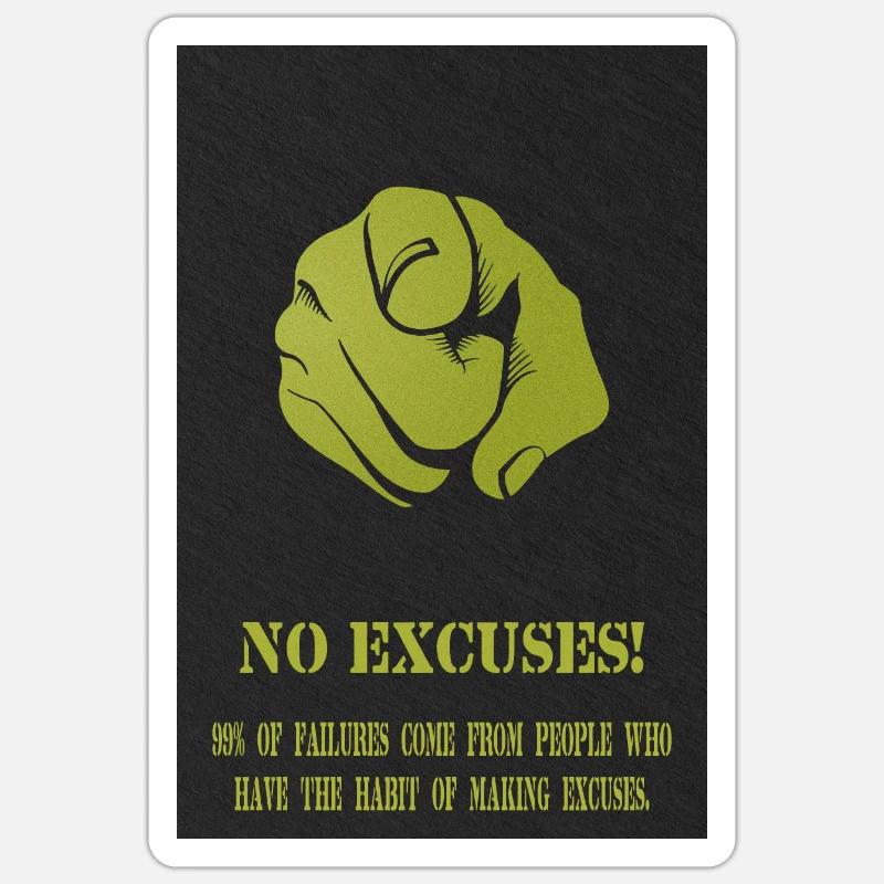 Pas d’excuses Sticker taille S (10 x 10 cm)