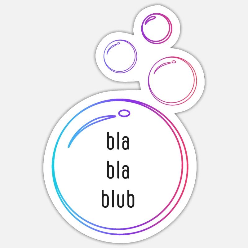 bla bla blub - Sticker Größe S (10 x 10 cm) - Mattweiß