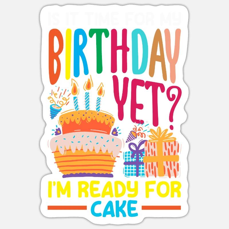 Ready for Cake Celebration Sticker Größe S (10 x 10 cm)