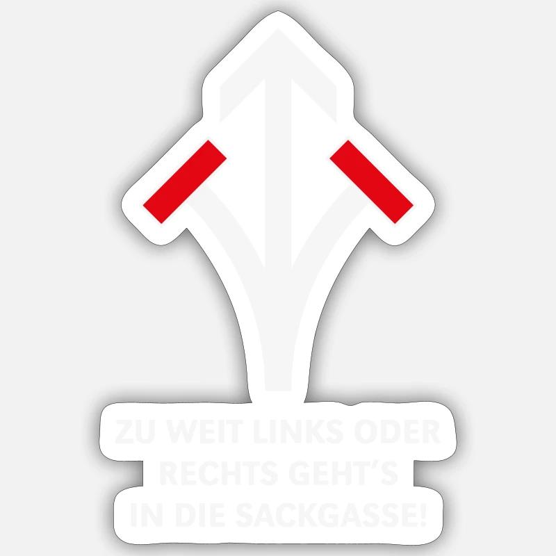 Zu Weit Links Oder Rechts Geht’s In Die Sackgasse! Sticker Größe S (10 x 10 cm)