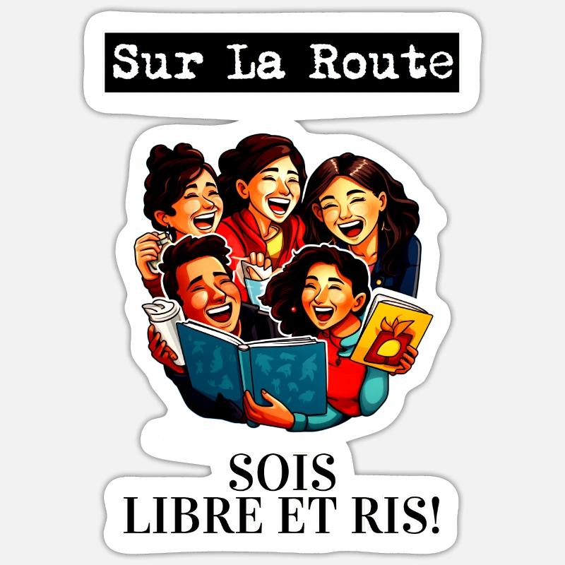 SOIS LIBRE ET RIS! Sticker taille S (10 x 10 cm)