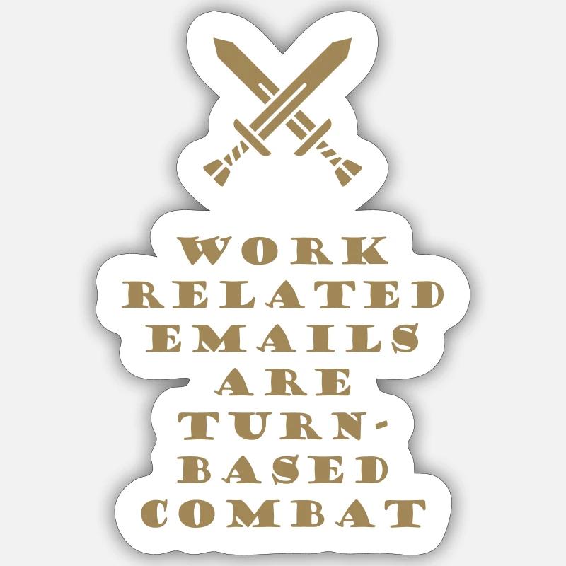 Work Mails are Turn-Based Combat Sticker Größe S (10 x 10 cm)