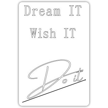 Dream IT . Wish IT . DO iT - Sticker size S (10 x 10 cm) - white matte - Front