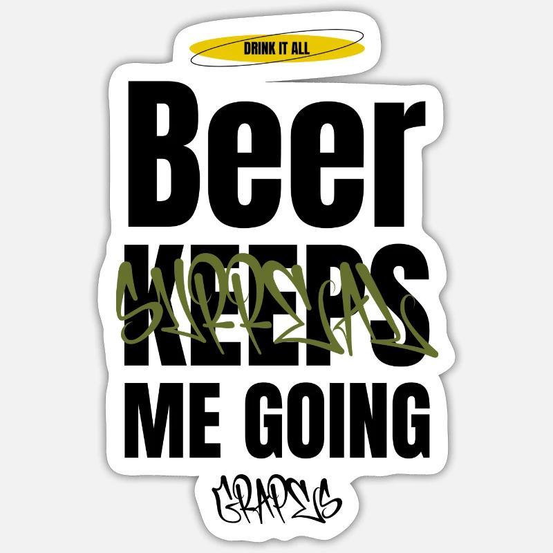 Beer keeps me going - Sticker Größe S (10 x 10 cm) - Mattweiß