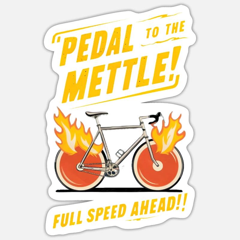 Pedal to the Mettle - Sticker Größe S (10 x 10 cm) - Mattweiß