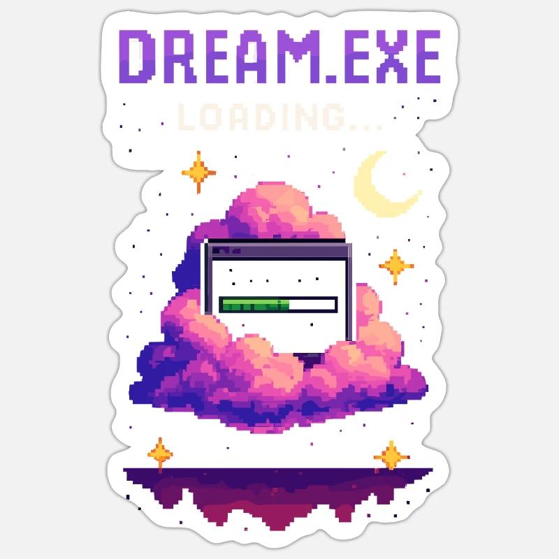 Dream.exe Loading – Enter Sleep Mode Sticker size S (10 x 10 cm)