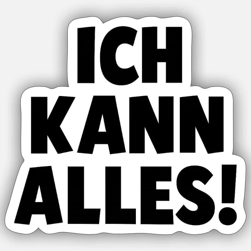 ICH KANN ALLES - Sticker Größe S (10 x 10 cm) - Mattweiß