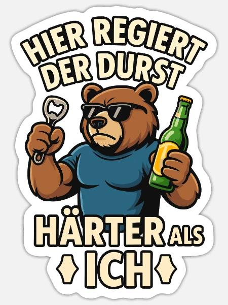 Durstbär - Härter als ich - Sticker Größe S (10 x 10 cm) - Mattweiß