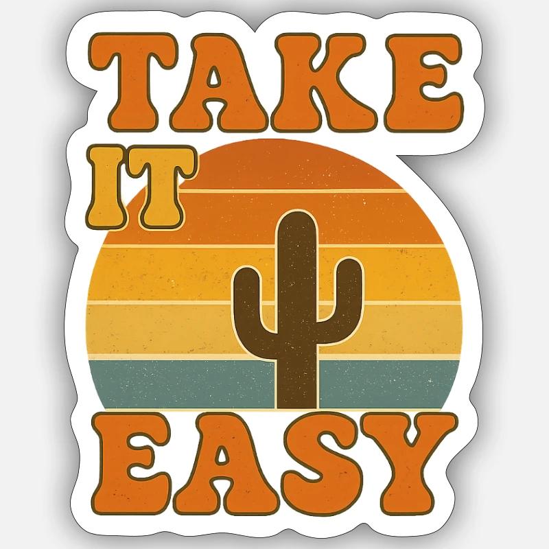 Take it Easy Sticker size S (10 x 10 cm)