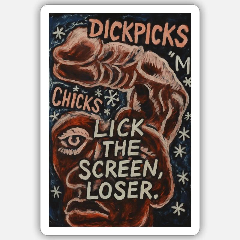 Provocative artistic graphics with witty text Sticker size S (10 x 10 cm)