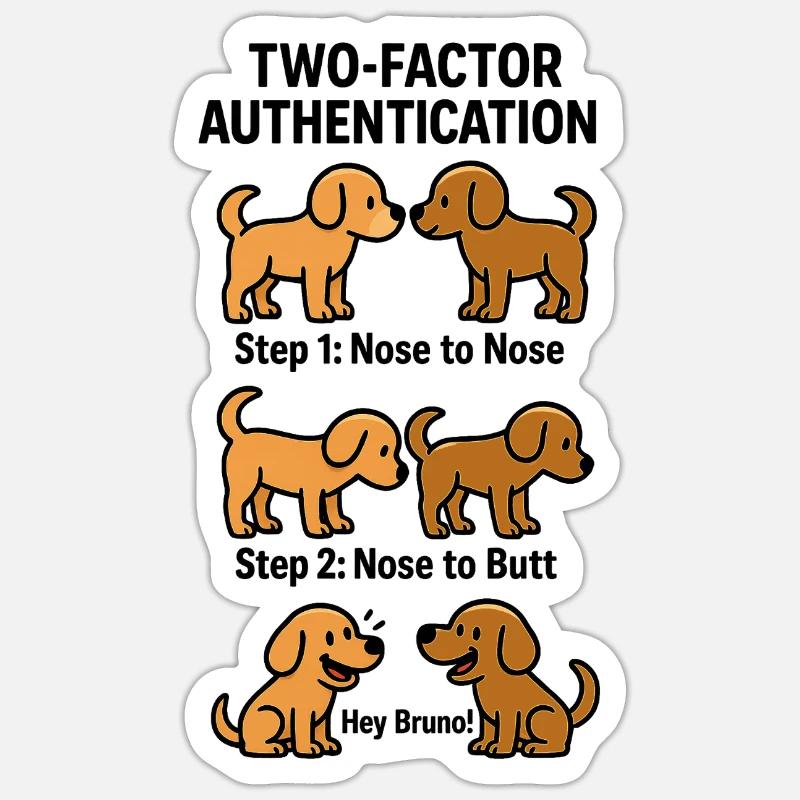 Two Factor Authentication Hunde Sticker Größe S (10 x 10 cm)