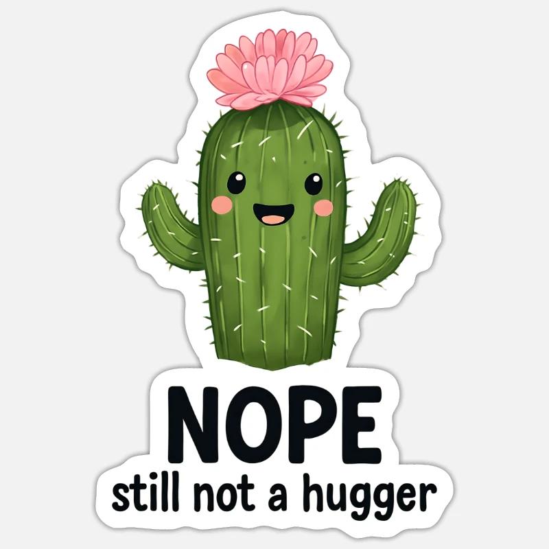 Nope, Not a Hugger Cactus - Sticker size S (10 x 10 cm) - white matte