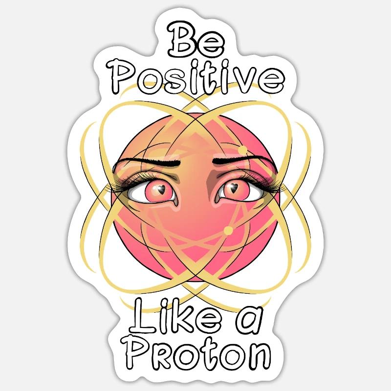 Soyez positif comme un proton - Sticker taille S (10 x 10 cm) - blanc mat