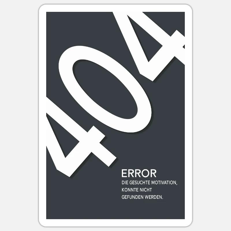 Error 404 Motivation Not Found - Sticker size S (10 x 10 cm) - white matte