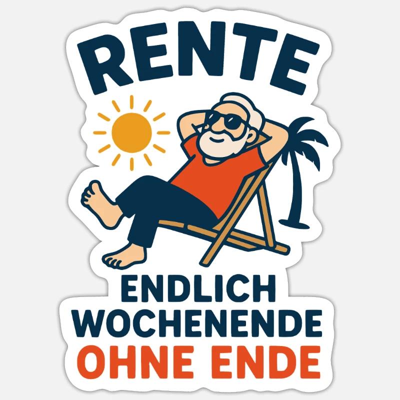Retirement - finally weekend without end - Sticker size S (10 x 10 cm) - white matte