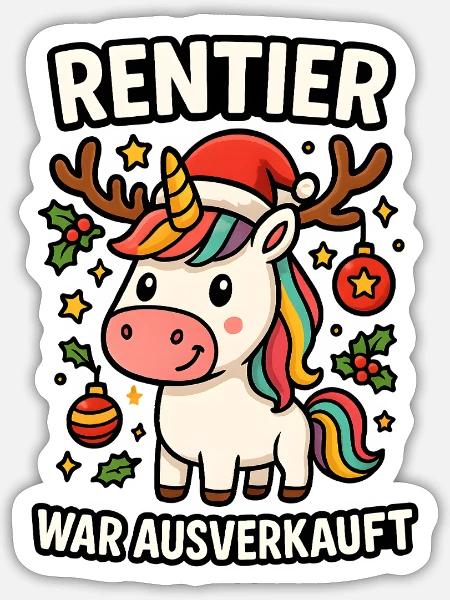 Rentier war ausverkauft Einhorn - Sticker Größe S (10 x 10 cm) - Mattweiß
