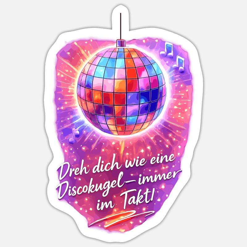 Spin like a disco ball Sticker size S (10 x 10 cm)