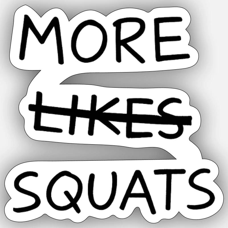 PLUS DE LIKES SQUATS - Sticker taille S (10 x 10 cm) - blanc mat