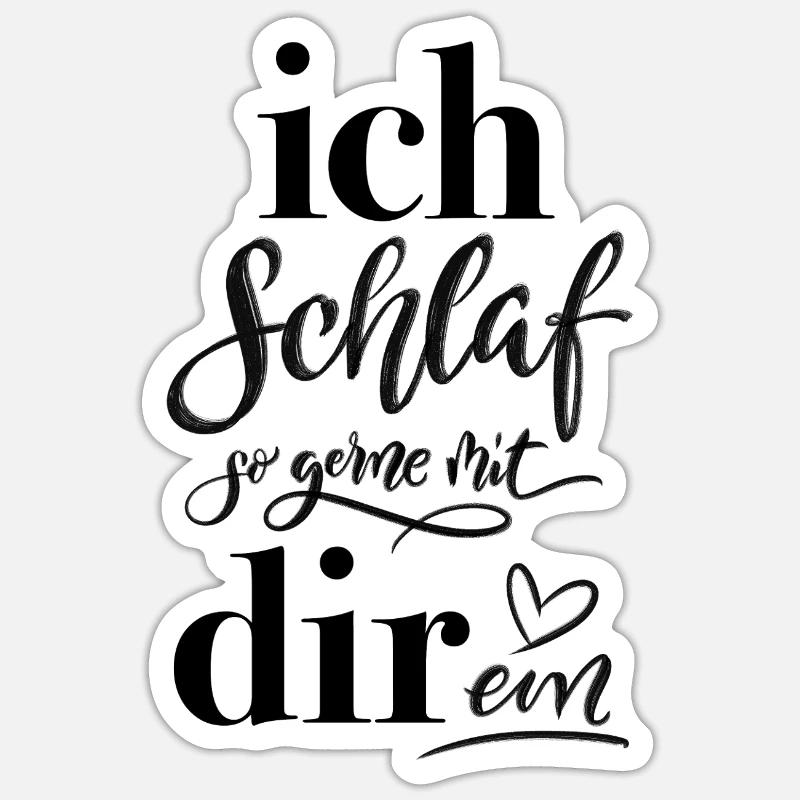 Liebe. Ich schlaf so gerne mit dir ein. Sticker Größe S (10 x 10 cm)