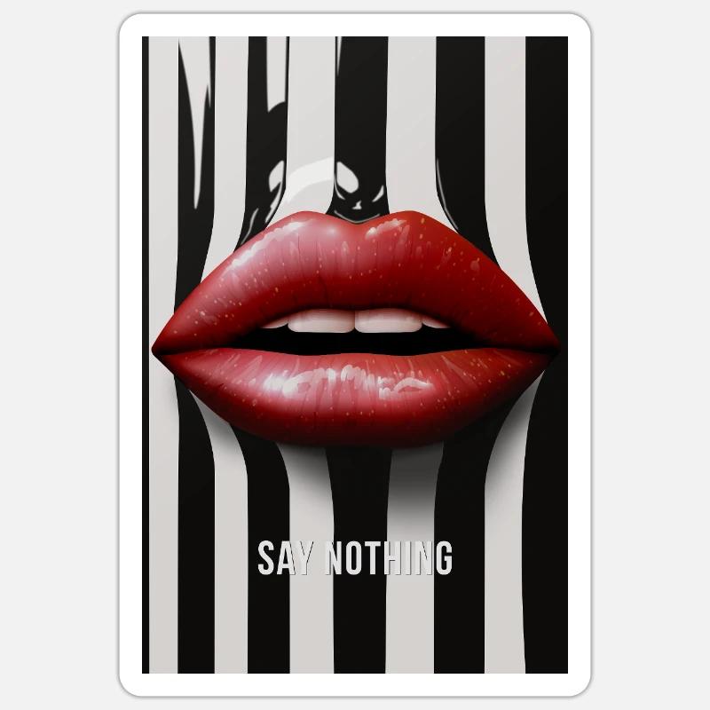 Say Nothing Lips Statement Design Sticker size S (10 x 10 cm)