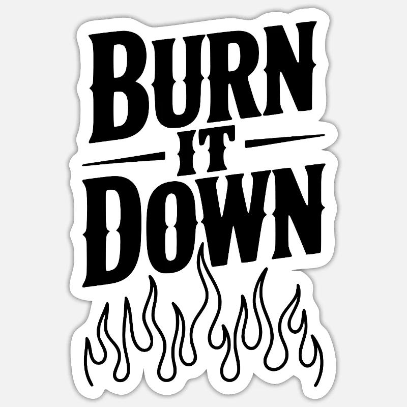 Brûlez tout - Sticker taille S (10 x 10 cm) - blanc mat