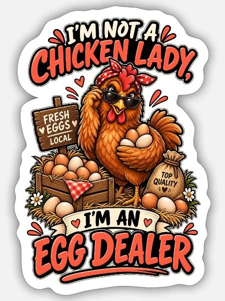 Chicken Lady Egg Dealer - Sticker Größe S (10 x 10 cm) - Mattweiß