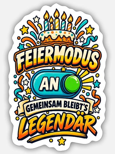 Feiermodus an – Gemeinsam bleibt's legendär - Sticker Größe S (10 x 10 cm) - Mattweiß
