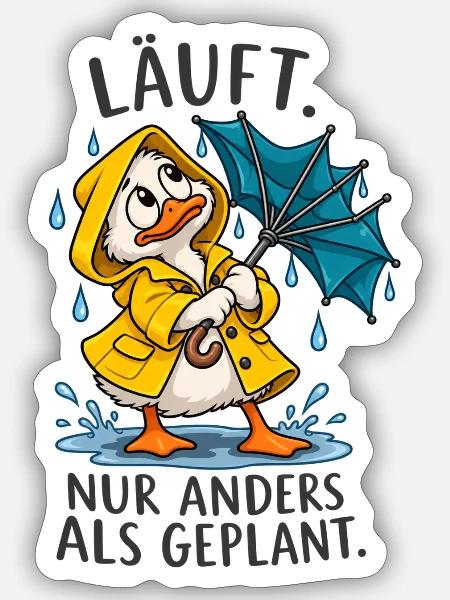 Lustige Ente – Anders als geplant - Sticker Größe S (10 x 10 cm) - Mattweiß