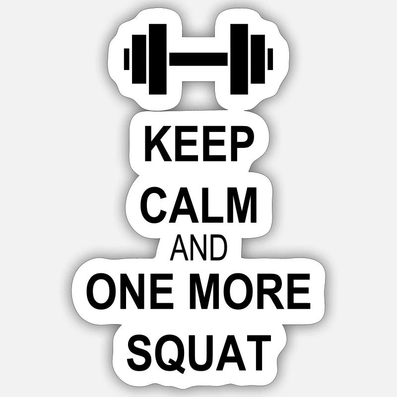 Keep calm and squat - Sticker Größe S (10 x 10 cm) - Mattweiß