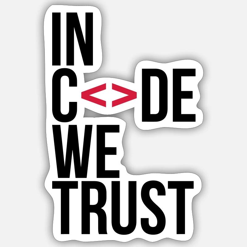 in code we trust ! - Sticker taille S (10 x 10 cm) - blanc mat