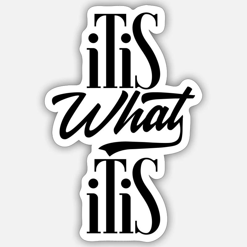 C'est ce que c'est (It is what it is) Sticker taille S (10 x 10 cm)