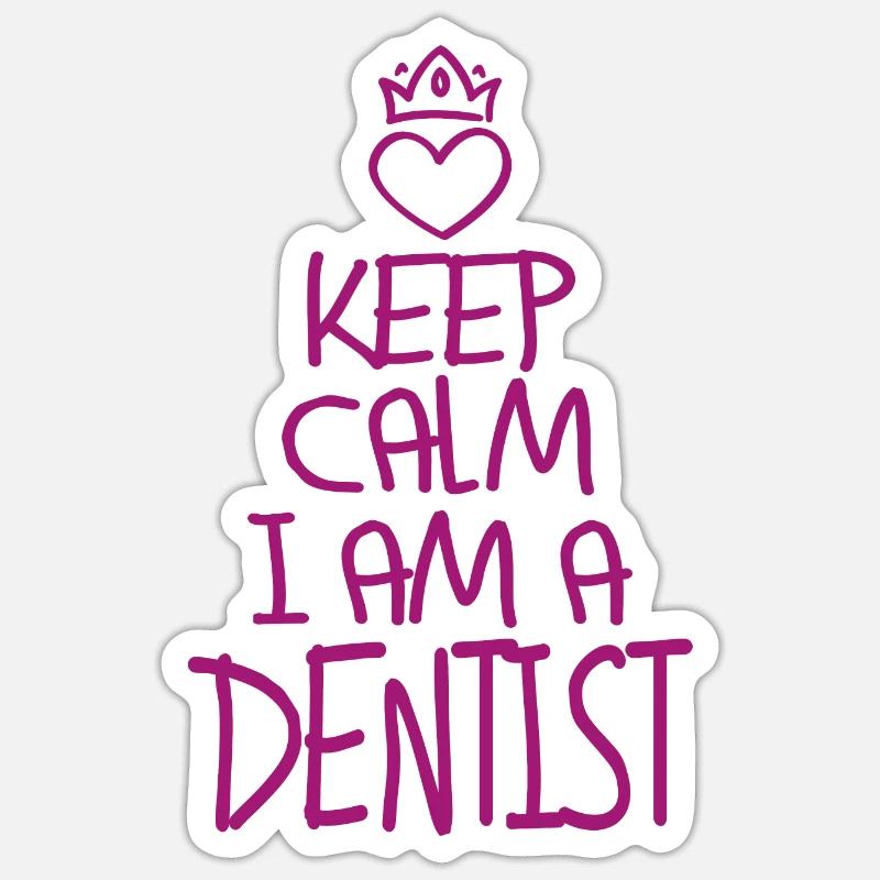 Keep Calm Dentist Cool Dentist Gift Sticker size S (10 x 10 cm)
