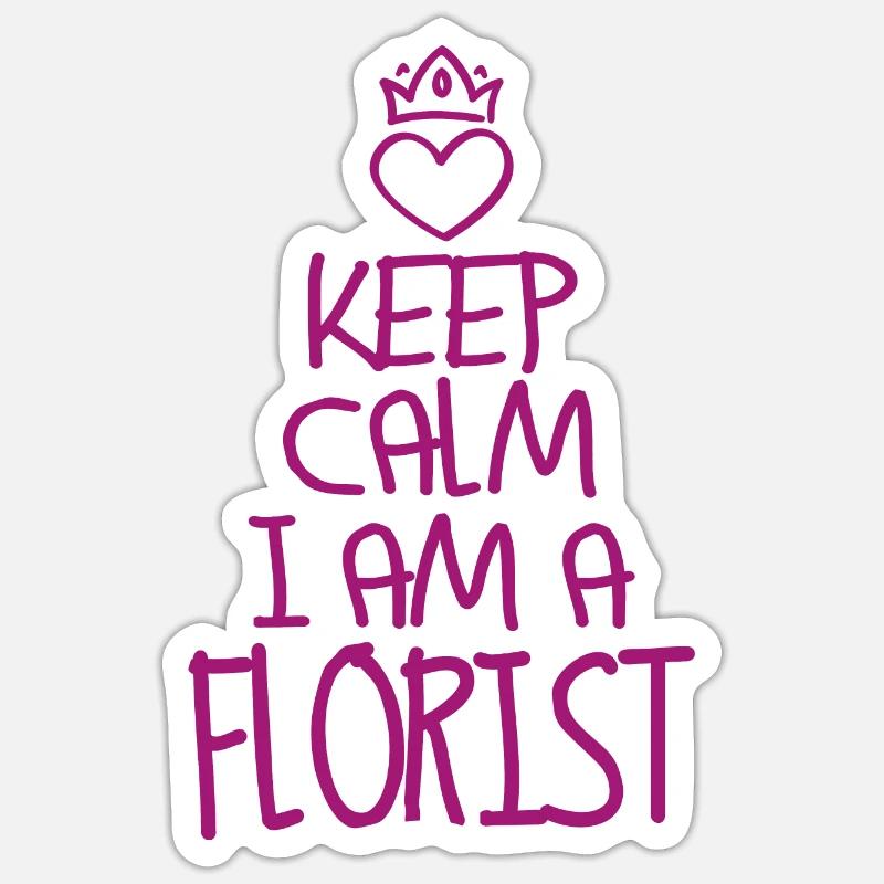 Keep Calm Florst cool Florist Gift Sticker size S (10 x 10 cm)