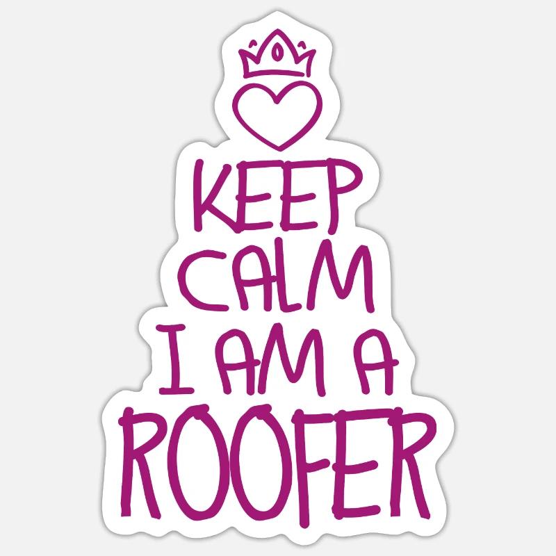 Keep Calm Dachdecker cool Dachdecker Geschenk Sticker Größe S (10 x 10 cm)