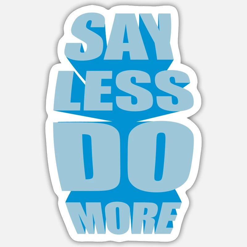 Dire moins faire plus - Sticker taille S (10 x 10 cm) - blanc mat