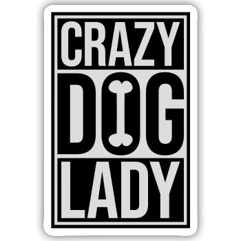 crazy dog lady quote - Sticker size S (10 x 10 cm) - white matte - Front